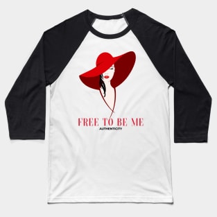 Free to be me Baseball T-Shirt